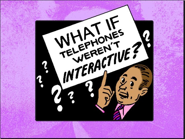 telephones weren't interactive (0)