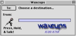 Waxcups 1.0 (1999)