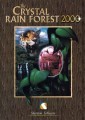 The Crystal Rain Forest 2000 (2003)