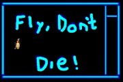 Fly, Don't Die! (1995)