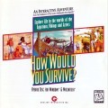 How Would You Survive? (1995)