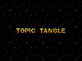 Topic Tangle (1999)