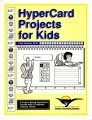 HyperCard Projects for Kids (1992)