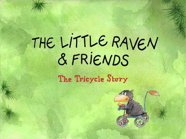 The Little Raven & Friends: The Tricycle Story (2002)